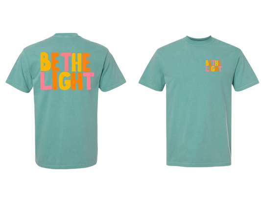 Be The Light - Tee